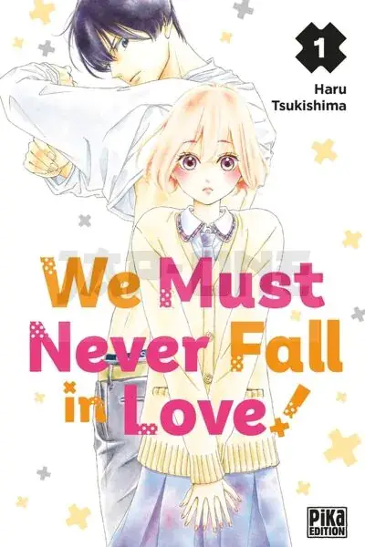 We Must Never Fall in Love! T01 Expédition Rapide