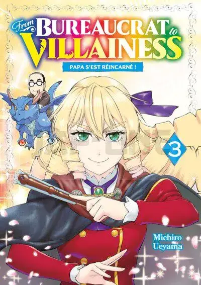 FROM BUREAUCRAT TO VILLAINESS - T03 - FROM BUREAUCRAT TO VILLAINESS Réduction