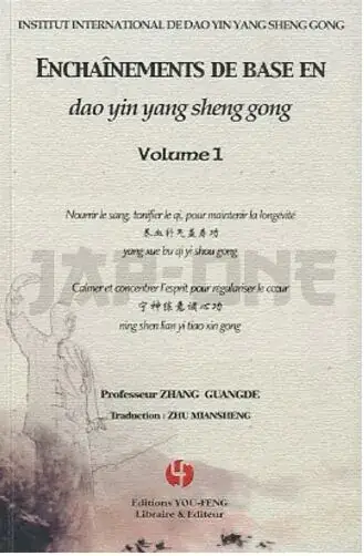 ENCHAINEMENTS DE BASE EN DAO YIN YANG SHENG GONG VOL.1 (LIVRE ET DVD) Vente Directe