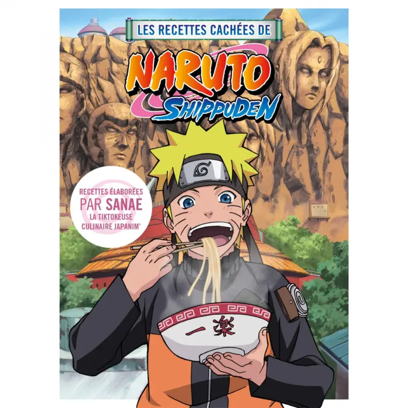 Les recettes cachées de Naruto Shippuden Vente Directe