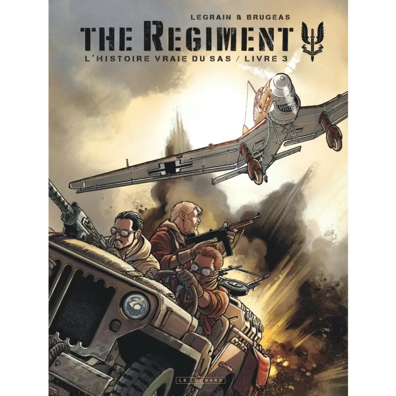 The Regiment - L'Histoire vraie du SAS – Tome 3 – Livre 3 Nouvel Arrivage