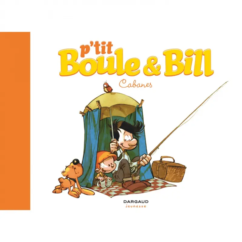 Nouvelle Collection P'tit Boule & Bill – Tome 3 – Cabanes