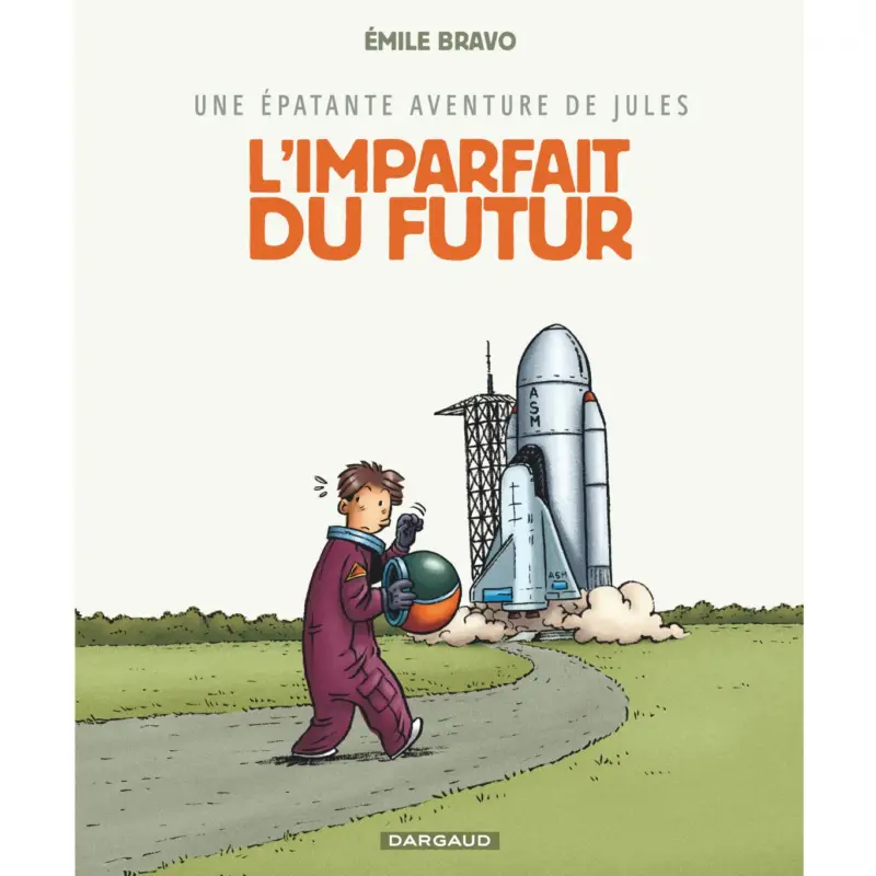 Une épatante aventure de Jules – Tome 1 – L'Imparfait du futur Offre Du Jour