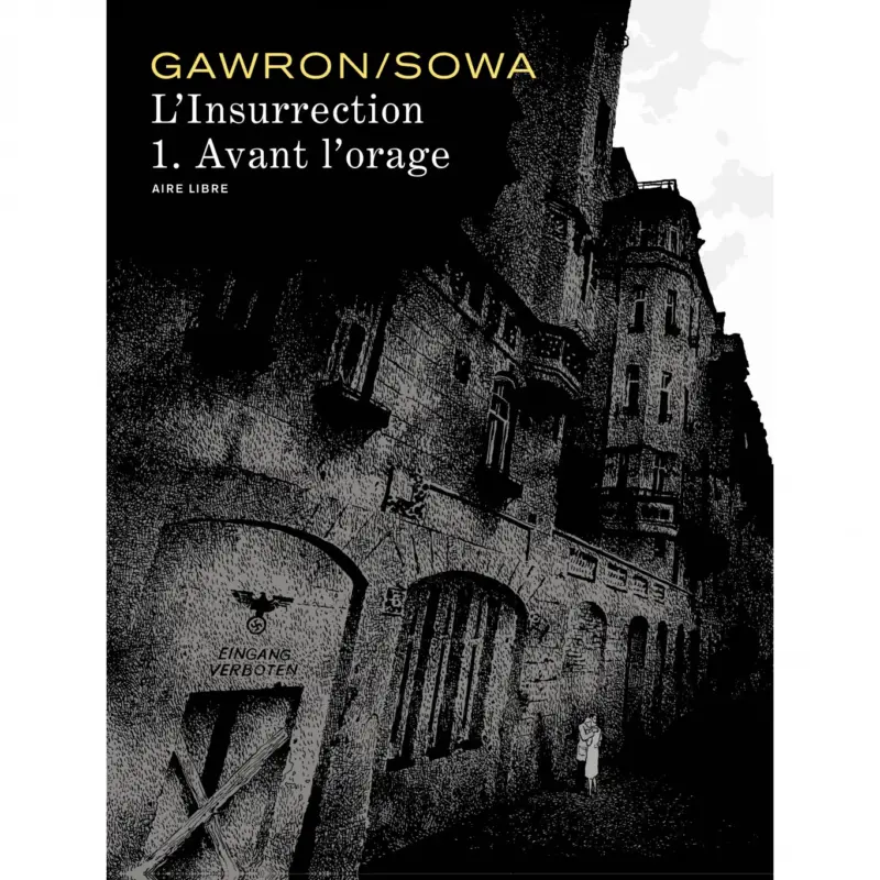 Achat Immédiat L'insurrection – Tome 1 – Avant l'orage