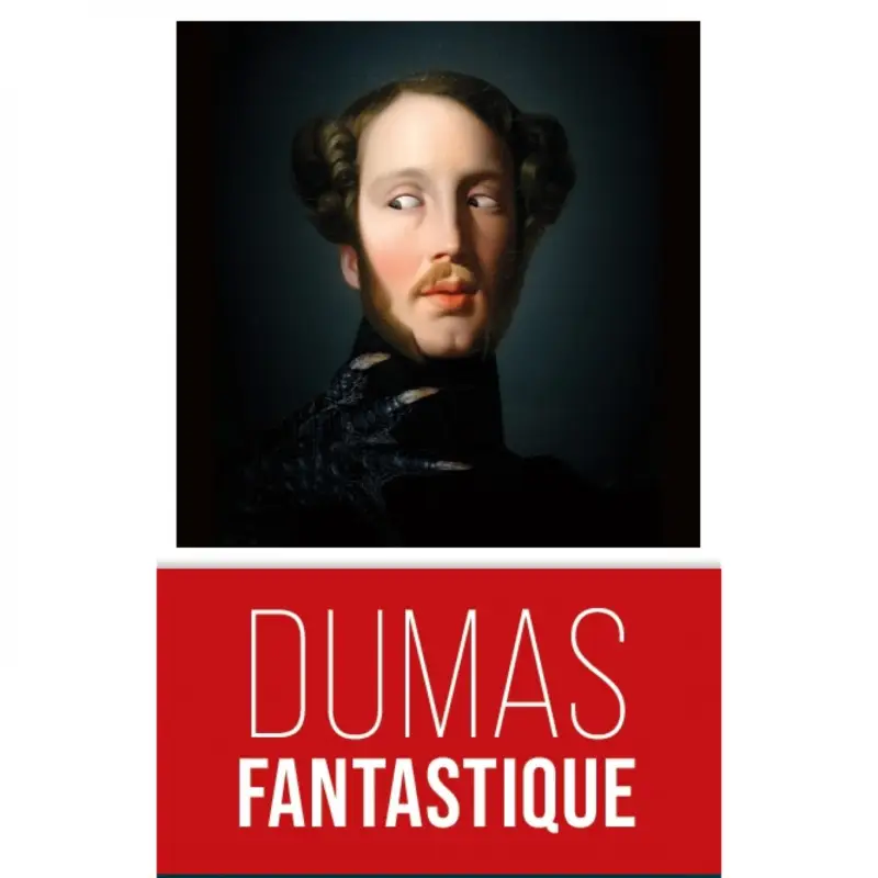 Les Maîtres de l&rsquo;étrange et de la peur – Tome 1 – Nouvelles surnaturelles d&rsquo;Alexandre Dumas Authentique