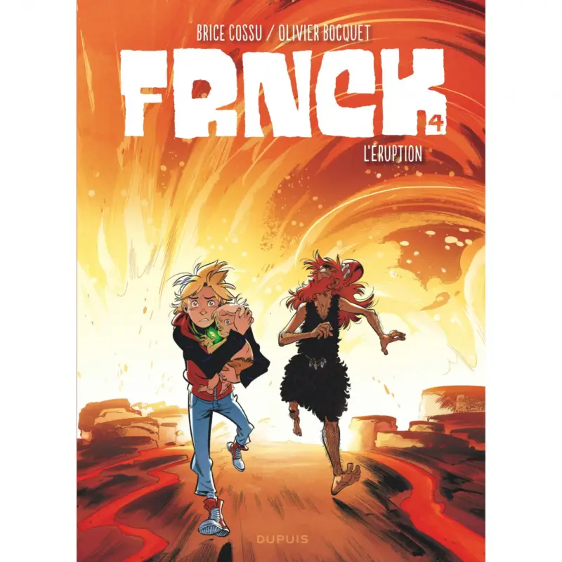 FRNCK – Tome 4 – L'éruption Pas Cher