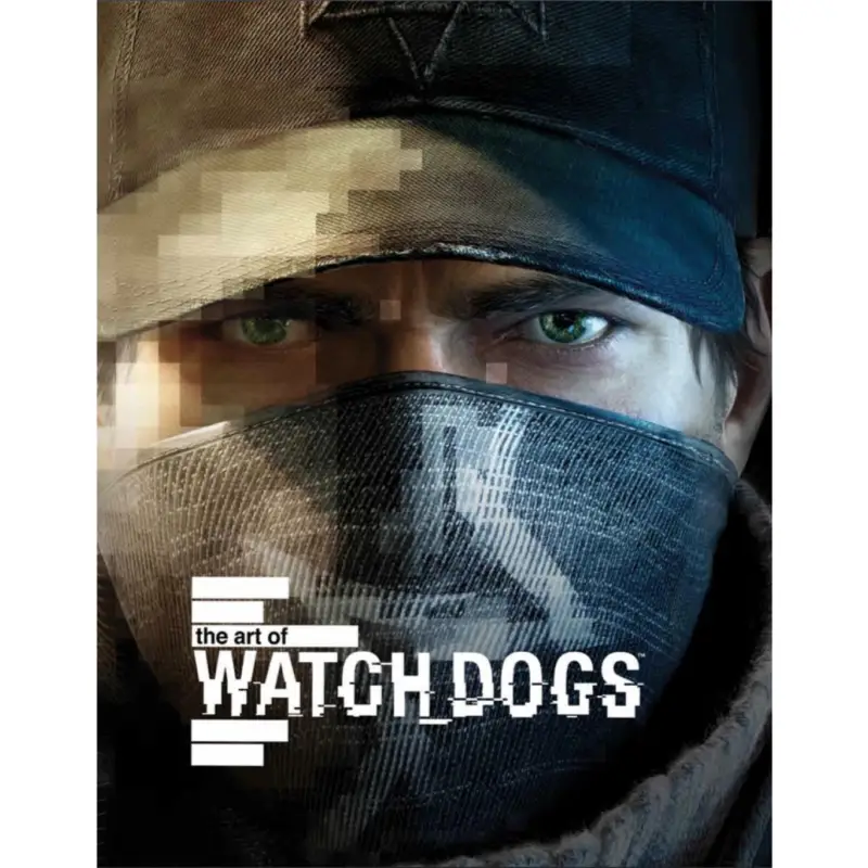 Tout l&rsquo;art de Watch_Dogs – Tout l&rsquo;art de Watch_Dogs Jusqu&rsquo;à Épuisement Des Stocks