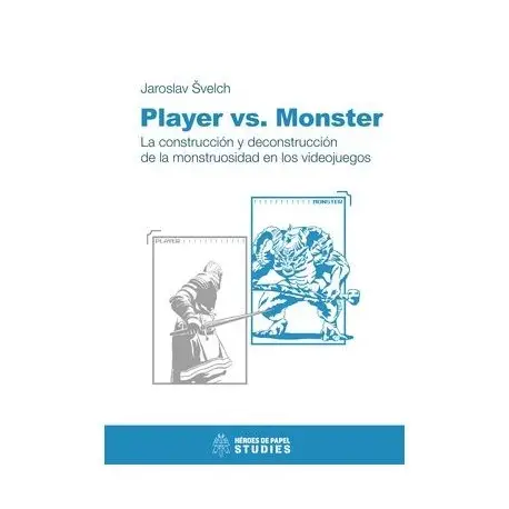 Player vs Monster : La Monstruosité dans les Jeux Vidéo - Éditions Héros de Papier Haute Qualité